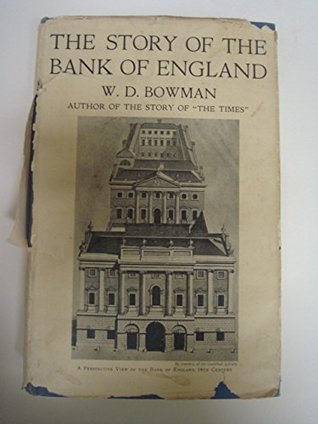 The story of the Bank of England, from its foundation in 1694 until the present day