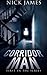 Corridor Man 1