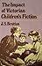 The Impact of Victorian Children's Fiction