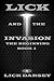 Lick and the Invasion: The ...