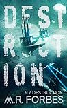 Destruction (Forgotten Colony, #4)