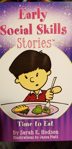 Early Social Skills Stories: Time To Eat
