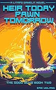Heir Today, Pawn Tomorrow (The Good Guys, #2)