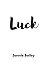 Luck by Sonnie Bailey