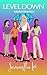 Level Down : Isabella's Breakdown (Level Down, #1)