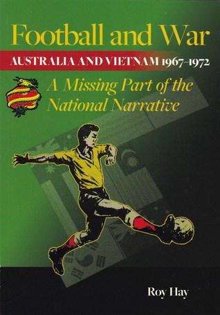 Football and War: Australia and Vietnam 1967-1972