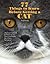 77 Things to Know Before Getting a Cat: The Essential Guide to Preparing Your Family and Home for a Feline Companion