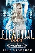 Elemental Lies