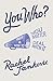 You Who by Rachel Jankovic
