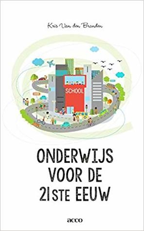 Onderwijs voor de 21ste eeuw (Paperback)