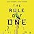 The Rule of One (The Rule of One, #1) by Ashley Saunders