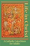 Life In Christ: A...