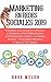 Marketing en Redes Sociales 2019: Estrategias para Influenciar a Millones en Facebook y Otras Redes Sociales y Promocionarse a Usted y a su Marca Personal-Social ... in Spanish/En Espanol (Spanish Edition)