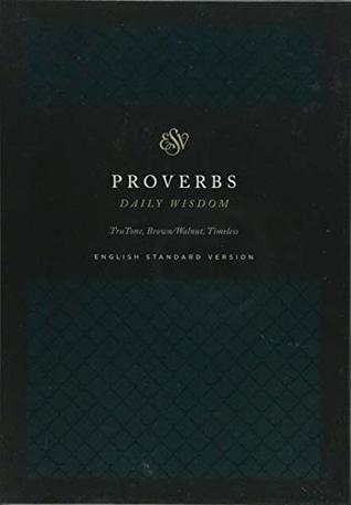 Proverbs: Daily Wisdom, ESV  (Trutone, Olive, Branch Design)