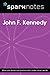 John F. Kennedy (SparkNotes Biography Guide)
