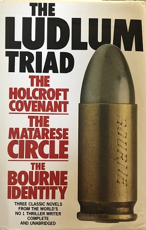 The Ludlum Triad The Holcroft Covenant The Matarese Circle