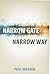 Narrow Gate, Narrow Way