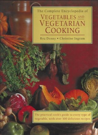 Capa do Livro The Complete Encyclopedia of Vegetables and Vegetarian Cooking