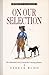 On Our Selection (Imprint classics)