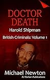Doctor Death: Harold Shipman (British Criminals Book 1)