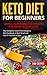 Keto Diet for Beginners: Si...