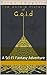 The Untold History of Gold:...