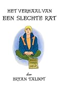Het verhaal van een slechte rat #1-4