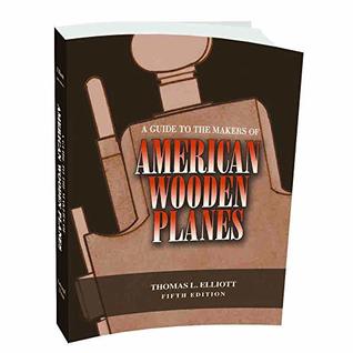 Guide to the Makers of American Wooden Planes (Paperback)