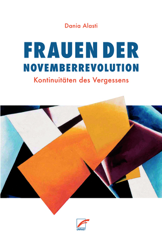 Frauen der Novemberrevolution: Kontinuitäten des Vergessens (Paperback)