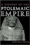 A History of the Ptolemaic Empire