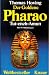 Der Goldene Pharao. Tut-ench-Amun