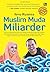 Muslim Muda Miliarder