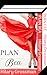 Secrets, lies, and second chances: Plan Bea & Plan Cee Boxed Set