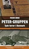 Peter-gruppen - tysk terror i Danmark 1944-45