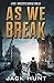As We Break (Against All Odds #2)
