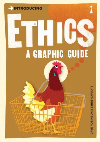 Introducing Ethics: A Graphic Guide (Graphic Guides)
