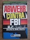 Abwehr contra F.B.I: Operațiunile secrete din S.U.A., 1935-1941 (Romanian Edition)