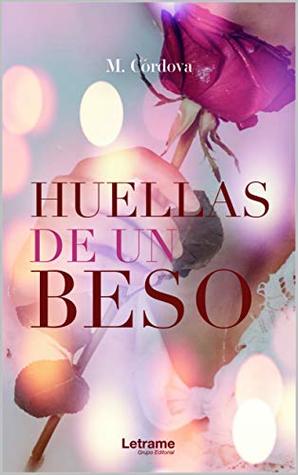 Huellas de un beso (Kindle Edition)