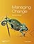 Managing Change And Organizational Change