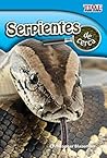 Serpientes de cerca (Snakes Up Close) (TIME FOR KIDS® Nonfiction Readers) (Spanish Edition) Serpientes de cerca (Snakes Up Close) (TIME FOR KIDS® Nonfiction Readers) (Spanish Edition)
