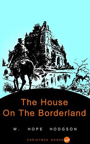 The House on the Borderland