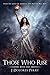 Those Who Rise (The Revolutionaries, #1)