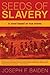 Seeds of Slavery