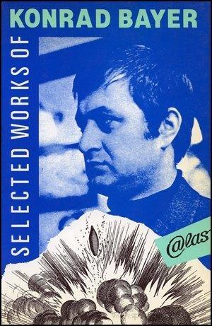 Selected Works of Konrad Bayer (Paperback)