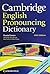 Cambridge English Pronouncing Dictionary