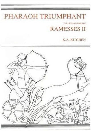 Pharaoh Triumphant. The Life and Times of Ramesses II (Aris & Phillips Classical Texts)