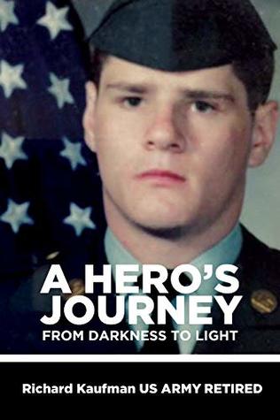 A Hero's Journey.. From Darkness to light (Kindle Edition)