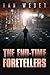 The End-Time Foretellers: A...