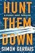 Hunt Them Down (Pierce Hunt, #1)