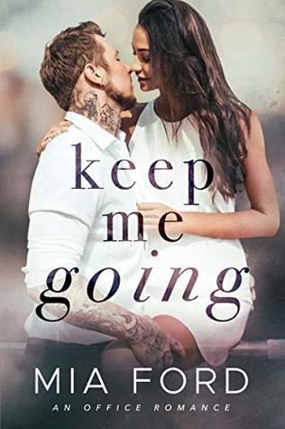 Keep Me Going (Kindle Edition)